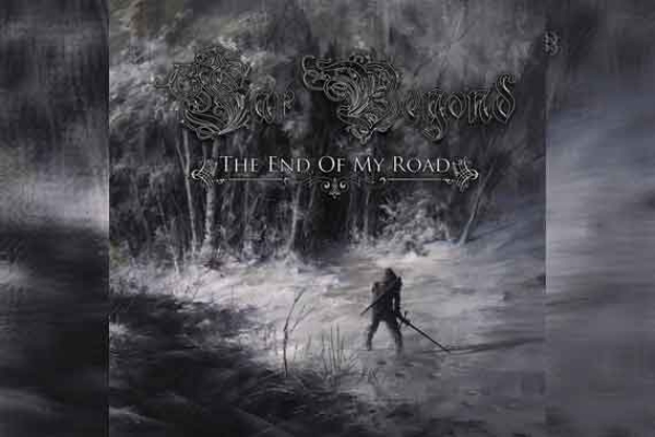 FAR BEYOND – The End Of My Road