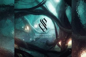 SARAYASIGN – Shadows Of The Dying Light