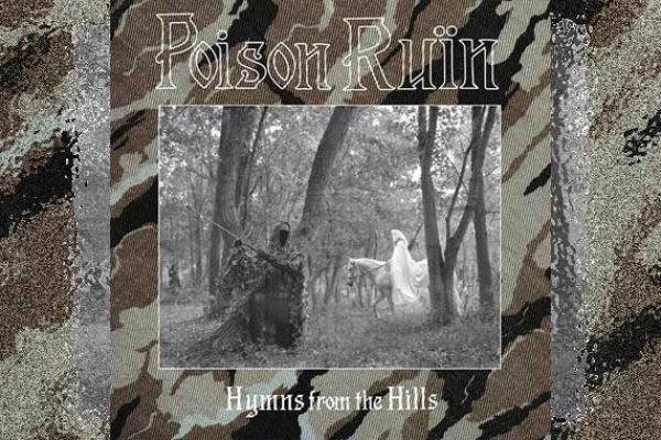 POISON RUÏN – Hymns From The Hills