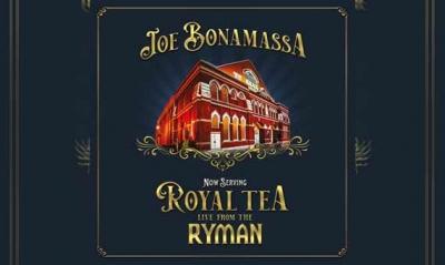 JOE BONAMASSA – Now Serving: Royal Tea Live From The Ryman