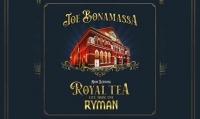 JOE BONAMASSA – Now Serving: Royal Tea Live From The Ryman