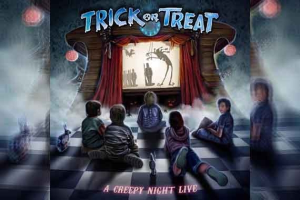 TRICK OR TREAT – A Creepy Night Live