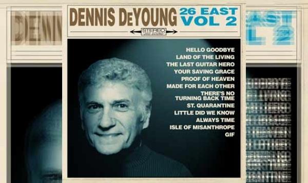 DENNIS DEYOUNG – 26 East: Volume 2