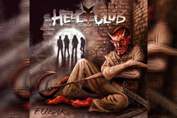 HELL IN THE CLUB – F.U.B.A.R.