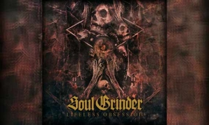 SOUL GRINDER – Lifeless Obsession (EP)