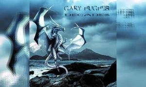 GARY HUGHES – Decades