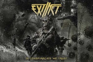 EXTINCT – In Conspiracies We Trust