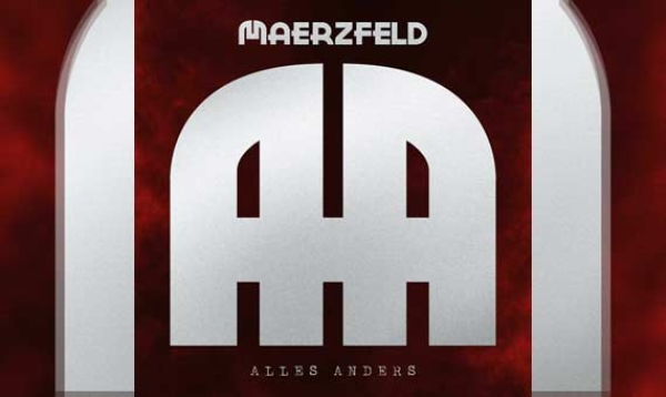 MAERZFELD – Alles anders