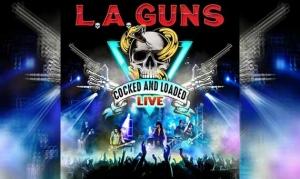 L.A. GUNS – Cocked And Loaded Live