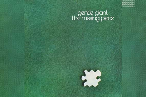 GENTLE GIANT – The Missing Piece (Re-Release)