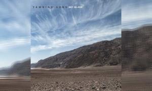 YAWNING SONS – Sky Island