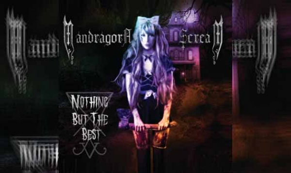 MANDRAGORA SCREAM – Nothing But The Best