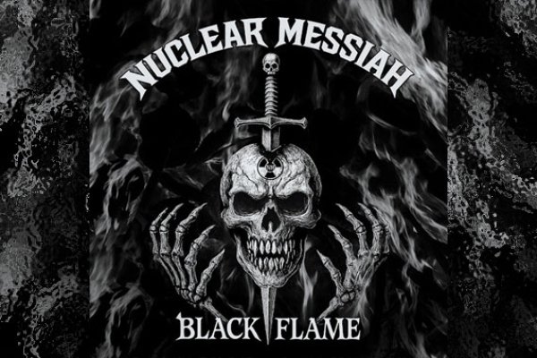 NUCLEAR MESSIAH – Black Flame