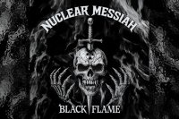 NUCLEAR MESSIAH – Black Flame