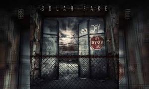 SOLAR FAKE – Enjoy Dystopia
