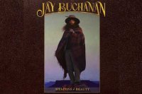 JAY BUCHANAN – Weapons Of Beauty