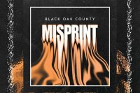 BLACK OAK COUNTY – Misprint