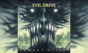 EVIL DRIVE – Demons Within