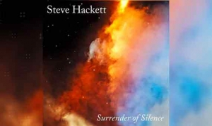 STEVE HACKETT – Surrender Of Silence