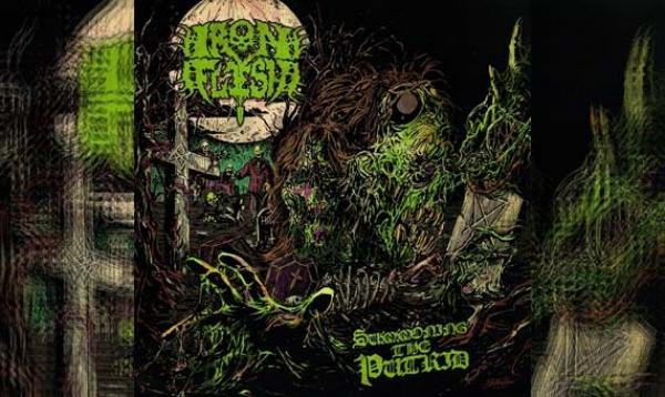 IRON FLESH – Summoning The Putrid