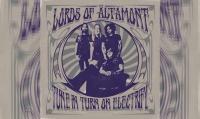THE LORDS OF ALTAMONT – Tune In, Turn On, Electrify
