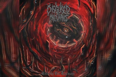 DISGUISED MALIGNANCE – Entering The Gateways
