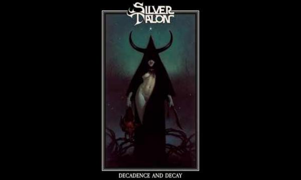 SILVER TALON – Decadence And Decay