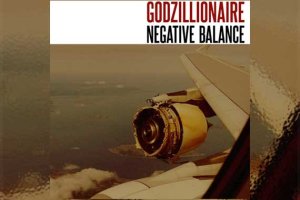 GODZILLIONAIRE – Negative Balance (Reissue)