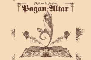 PAGAN ALTAR – Mythical &amp; Magical (Re-Issue)