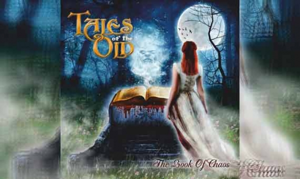 TALES OF THE OLD – The Book Of Chaos