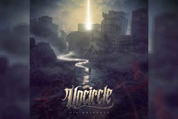 UNCIRCLE – Via Dolorosa