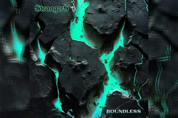 STRANGERS – Boundless