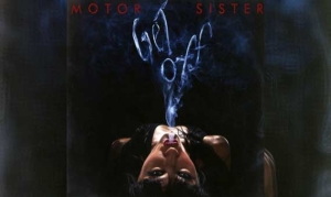 MOTOR SISTER – Get Off