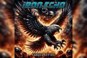 IRON ECHO – Forged In Fire