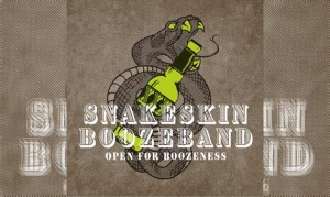 SNAKESKIN BOOZEBAND – Open For Boozeness