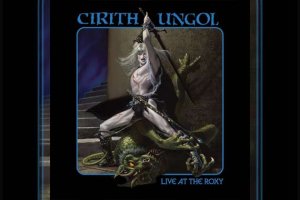 CIRITH UNGOL – Live At The Roxy