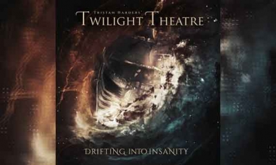 TRISTAN HARDERS' TWILIGHT THEATRE – Drifting Into Insanity