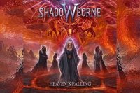 SHADOWBORNE – Heaven's Falling