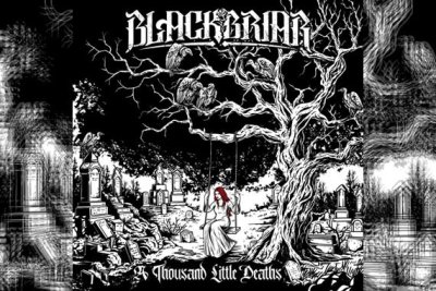 BLACKBRIAR – A Thousand Little Deaths
