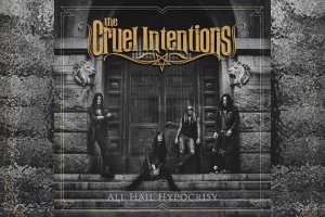 THE CRUEL INTENTIONS – All Hail Hyprocrisy