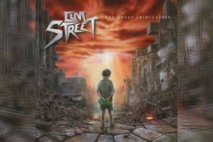 ELM STREET – The Great Tribulation