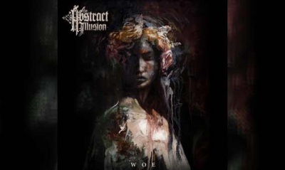 AN ABSTRACT ILLUSION – Woe