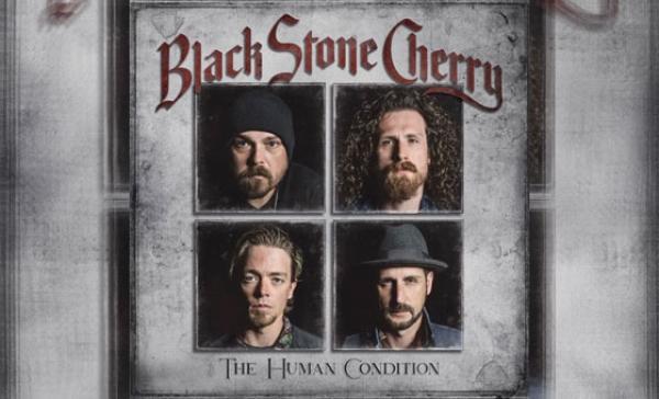 BLACK STONE CHERRY – The Human Condition