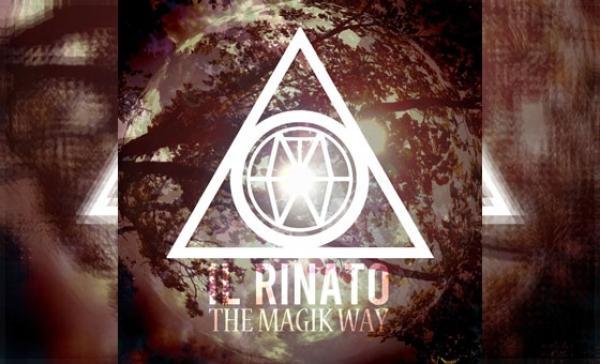 THE MAGIK WAY – Il Rinato