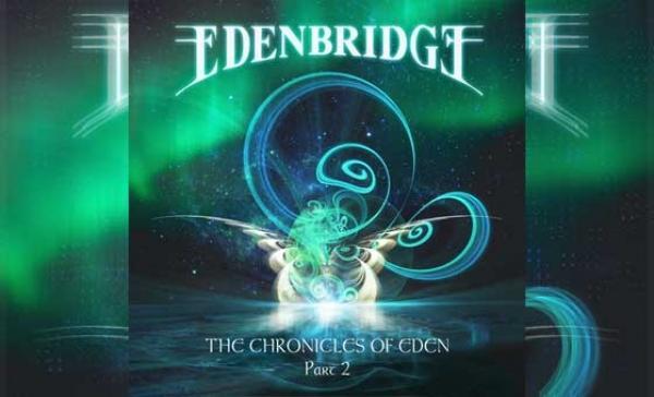 EDENBRIDGE – The Chronicles Of Eden Part 2