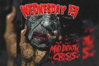 WEDNESDAY 13 – Mid-Death Crisis