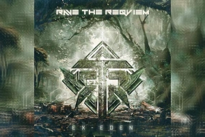 RAVE THE REQVIEM – Ex-Eden