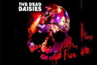 THE DEAD DAISIES – Live Plus Five