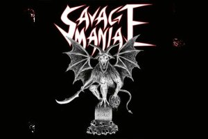 SAVAGE MANIA – Demonic Assault