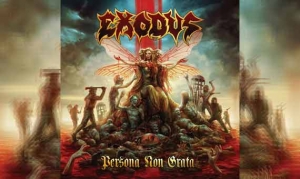 EXODUS – Persona Non Grata